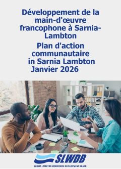 Développement de la main-d'œuvre francophone à Sarnia-Lambton.Plan d'action communautaire  in Sarnia Lambton PDF